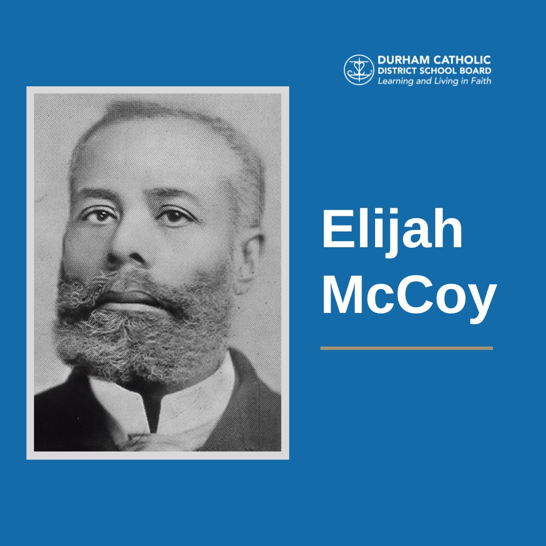 Durham Catholic District School Board on Twitter "Elijah McCoy was