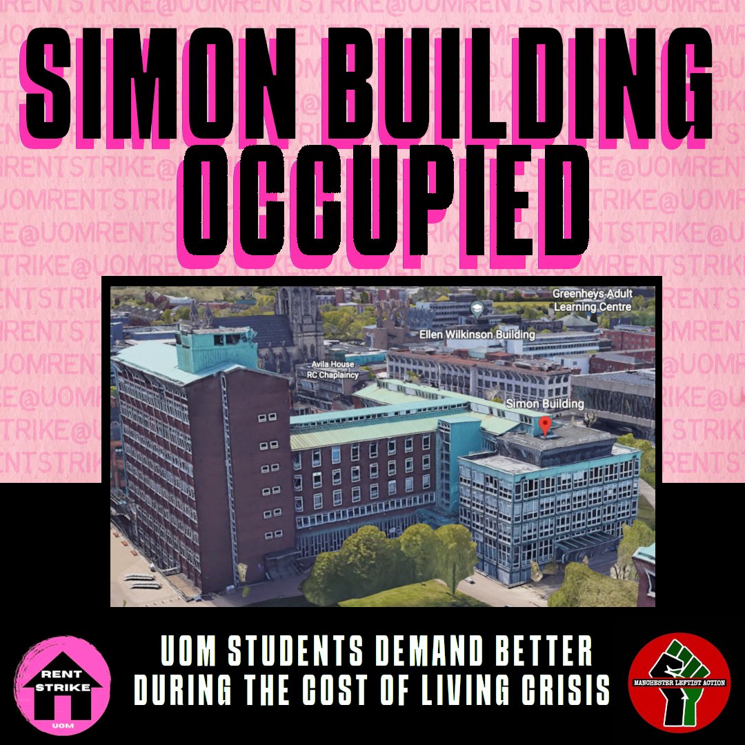 rentstrikeUoM's tweet image. We are now also occupying the Simon Building (!) as the University continue to refuse to acknowledge us.

We urge the university to work with 
students to implement a genuine cost of living support package with a long-term solution to sky-high rents and affordability.
