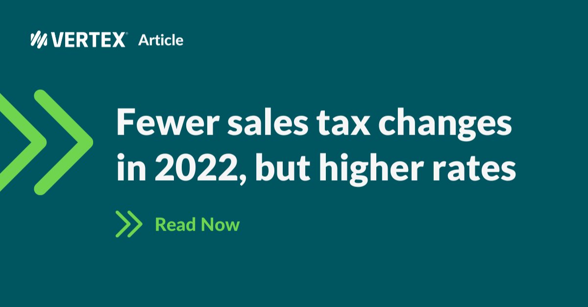2022 proved to be a busy year for the #taxlandscape. While there were fewer #salestax changes, there were also higher #taxrates. Find out why in this <a href="/AccountingToday/">Accounting Today</a> article, based on our 2022 End of Year Rates &amp; Rules report: bit.ly/3RXfioS