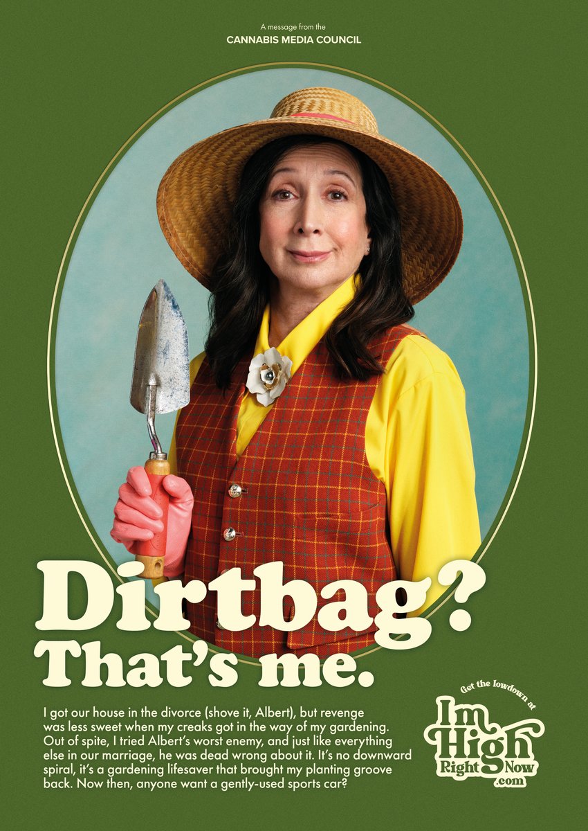 Dirtbag got her revenge. New campaign for Cannabis Media Council to destigmatize plants.