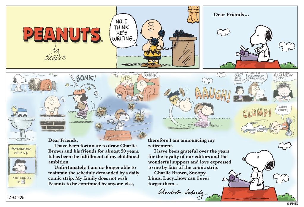 SchulzMuseum's tweet image. Today marks 23 years since the final Peanuts Sunday strip ran in newspapers on February 13, 2000, the day after Charles M. Schulz passed away in his sleep at his home in Santa Rosa, CA, at the age of 77. His legacy lives on through his fans and the universal love of Peanuts.