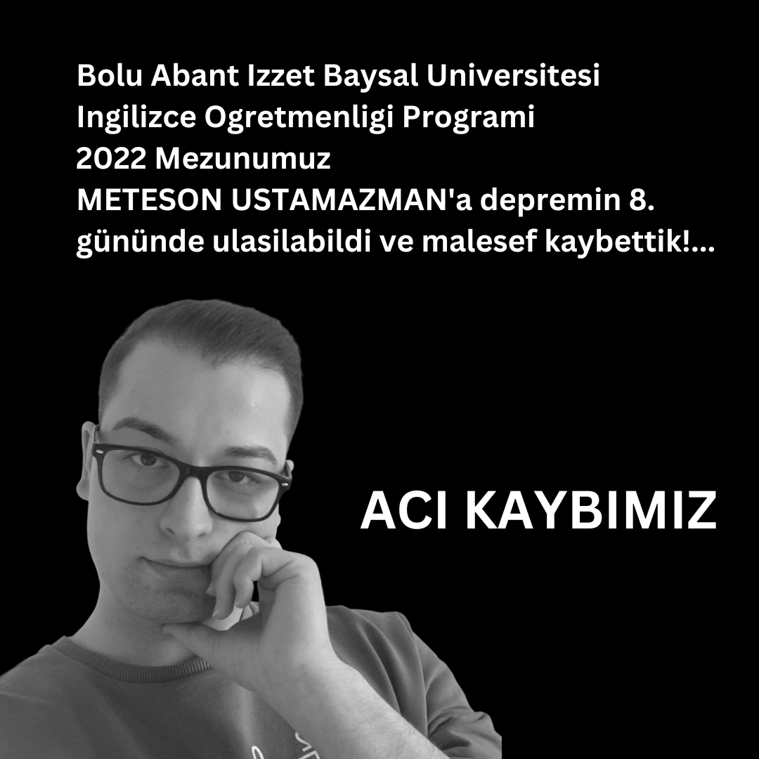 Depremin 8. günü ulaşabildiler Meteson Ustamazman'a... İlk günden itibaren enkazı başındaki ailesi, Türkiye'nin dört yanından arkadaşları çok çabaladık. Vinç aradık, ekip aradık ve umudumuz hiç ama hiç azalmadı. Sonunda ulaştık ama maalesef kaybettik!

Mekanın cennet olsun Mete!