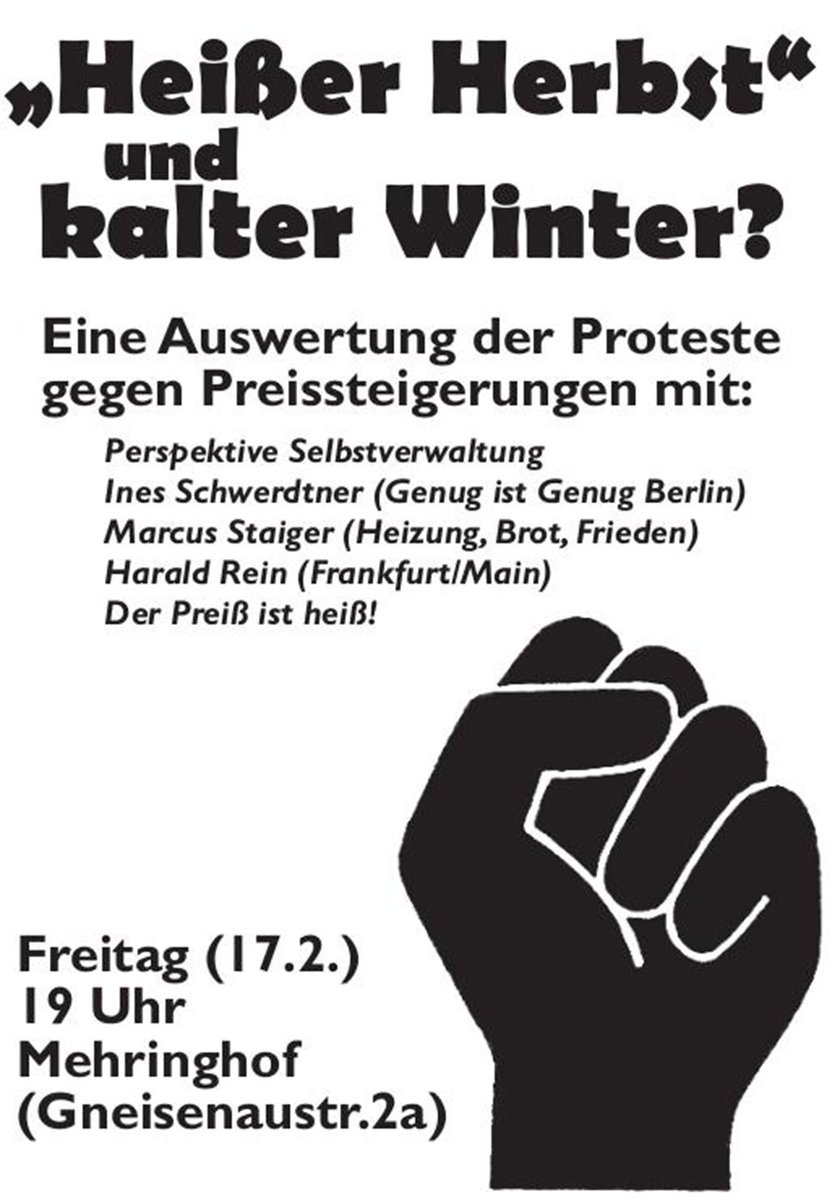 interabend's tweet photo. ■ #b1702 Fr 17.2.2023 #Berlin
💬 Veranstaltung „Heißer Herbst“+kalter Winter? Eine Auswertung der Proteste gegen Preissteigerungen.
📍19⁰⁰ Versammlungsraum Mehringhof Gneisenaustr.2a
👉🏽infos: https://t.co/n9oT1NCPTL
#preisproteste #umverteilen #derpreisistheiss #werhatdergibt https://t.co/K4gallM4iq