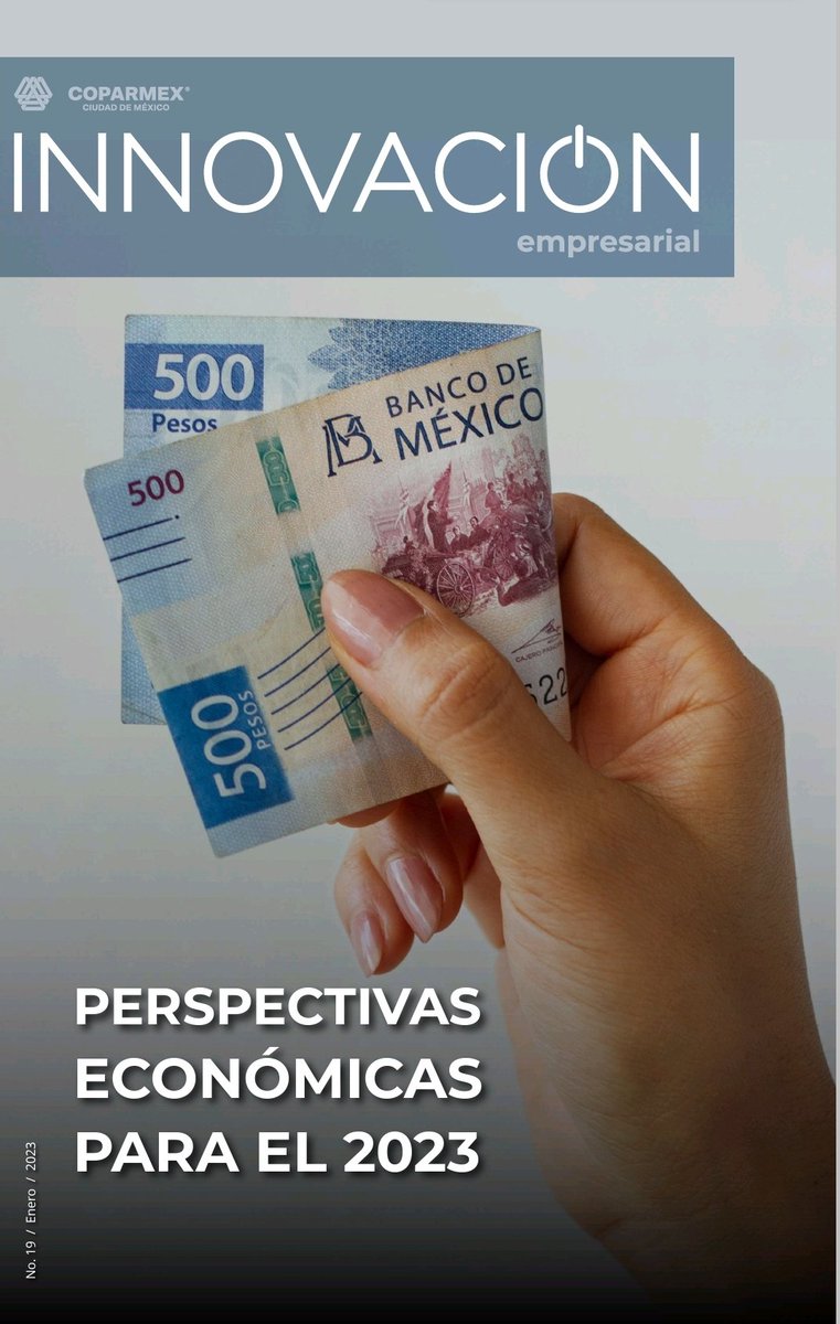 Coparmex_CDMX's tweet photo. Este mes, en nuestra revista #InnovaciónEmpresarial, te presentamos información, eventos y análisis sobre las "Perspectivas Económicas para el 2023", mismos que marcan el rumbo empresarial respecto del crecimiento económico y los retos a enfrentar.👇🏻
⬇️https://t.co/zwRcEtKH6f https://t.co/9bRVuPlInz