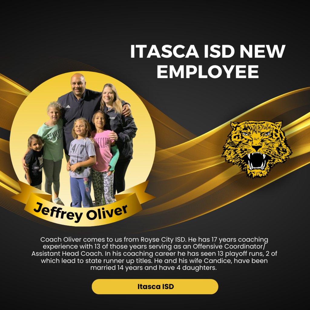 New Itasca ISD Employee
Welcome Coach Jeffrey Oliver