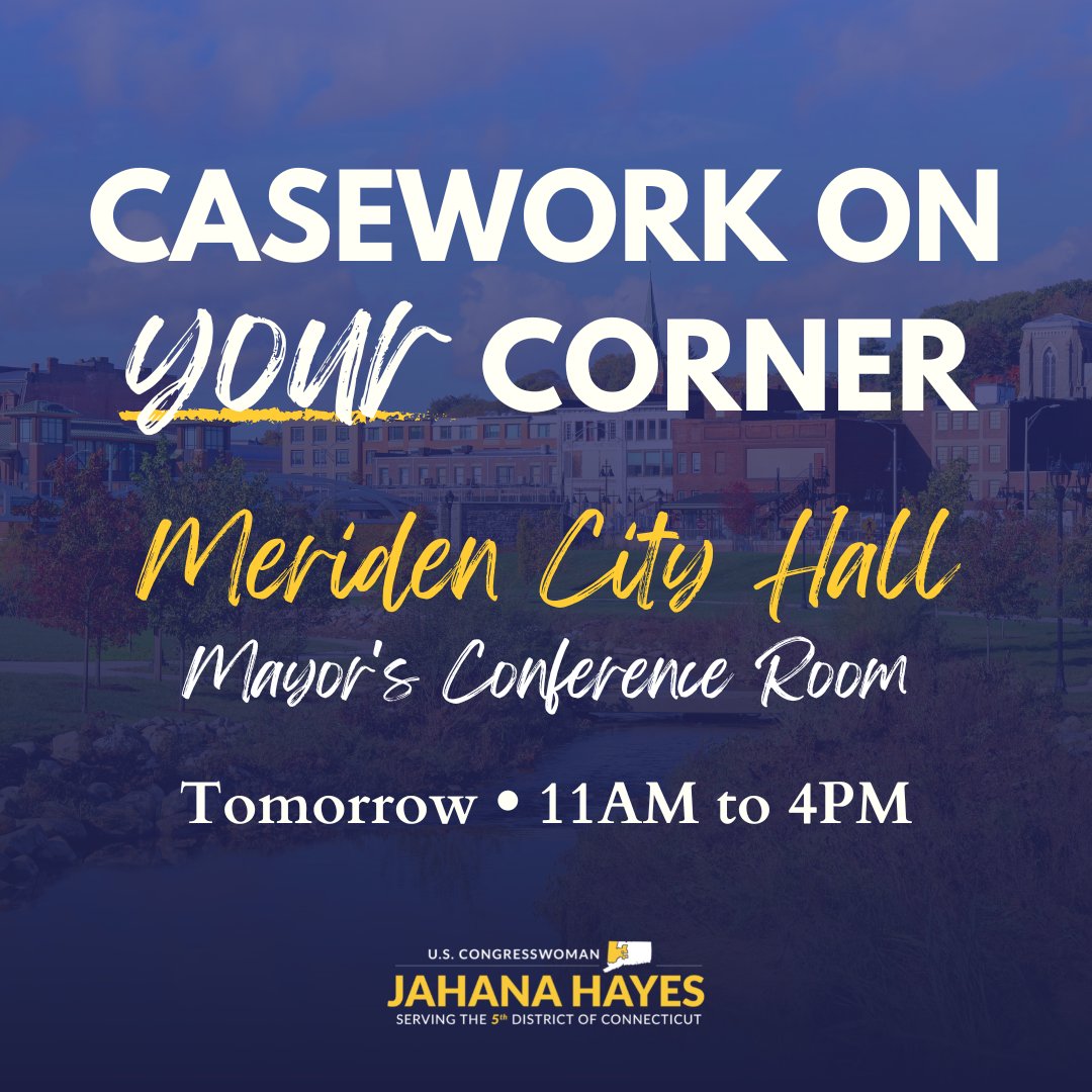 Jahana Hayes on Twitter "Our Casework On Your Corner team will see you TOMORROW, February 14th