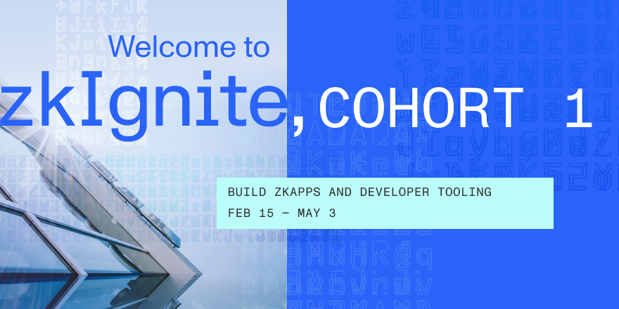 12 weeks. 1 life-changing opportunity.

From ideation → technical mentorship → submitting a proposal for funding → earning a grant for your project or business

zkIgnite, Cohort 1 starts TODAY ⚡️

Sign up to build and join the kickoff call: bit.ly/3Vhjlwr