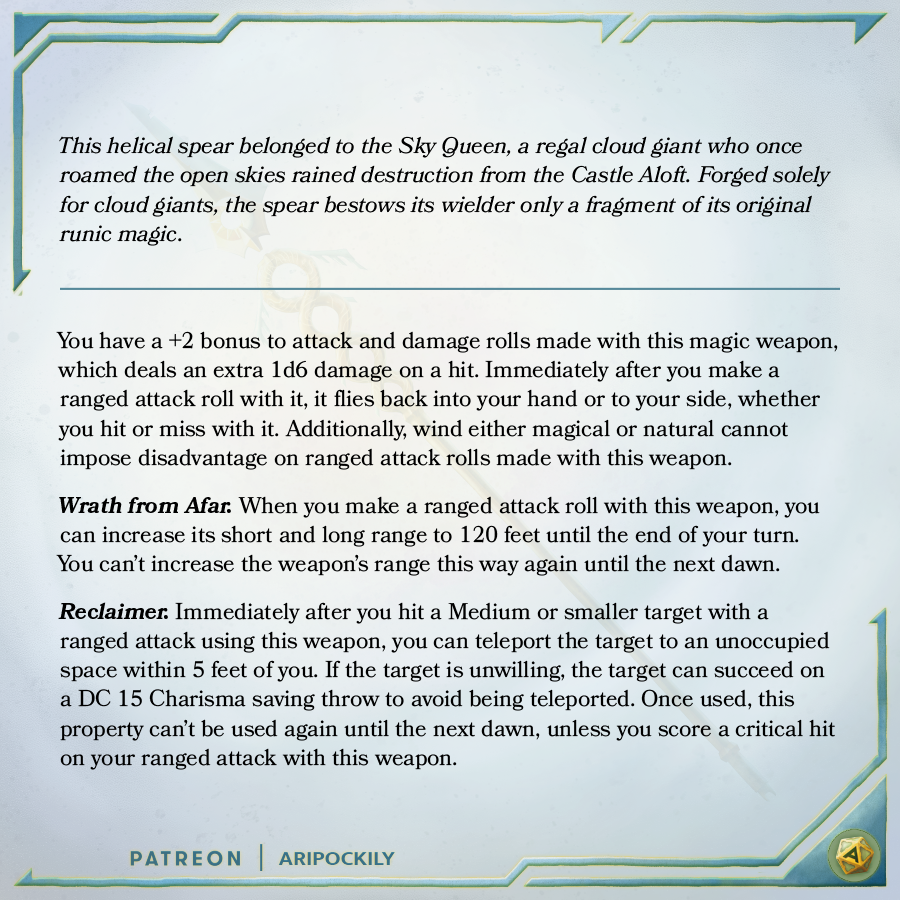 aripockily's tweet photo. 🌤 Heaven's Dominion 🌤

This helical spear belonged to the Sky Queen, a regal cloud giant who once roamed the open skies. Forged solely for cloud giants, the spear bestows its wielder only a fragment of its original runic magic.

#dnd #dnd5e #ttrpg https://t.co/FOHdTvieyb