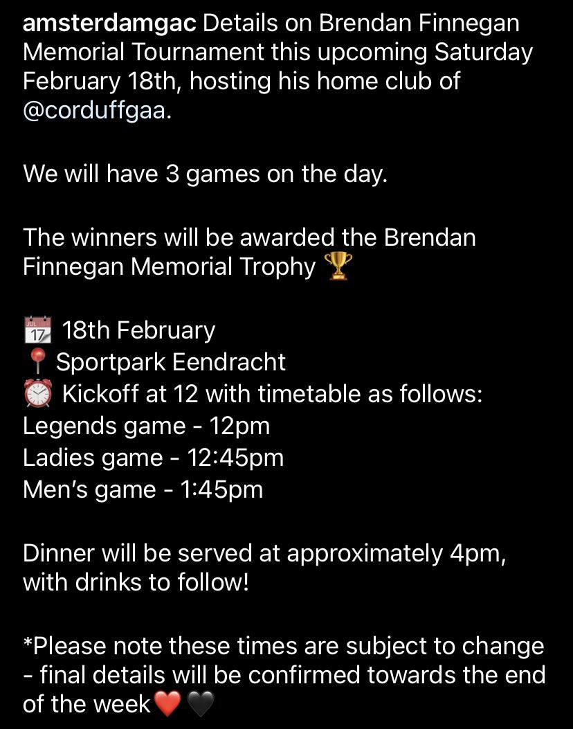 The countdown is on to the Brendan Finnegan Memorial Tournament this Saturday which is being hosted by @AmsterdamGAA in memory of Brendan. 3 teams and a large number of supporters plus Brendan’s family are heading to Amsterdam for the weekend. More details to follow.