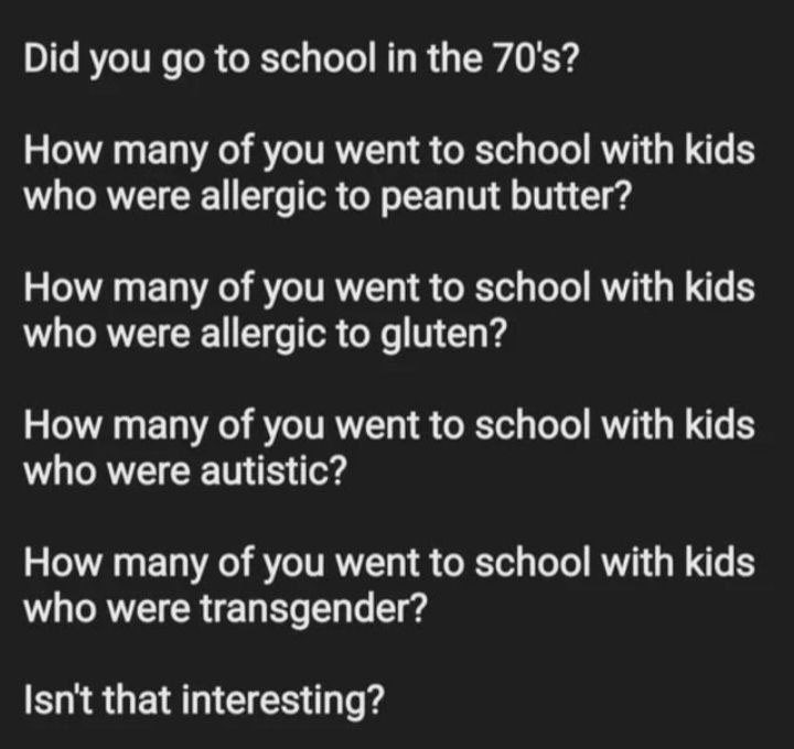 I grew up in the 60’s and 70’s. We basically didn’t have any processed foods either. Pretty much everyone was skinny!🤷🏻‍♂️