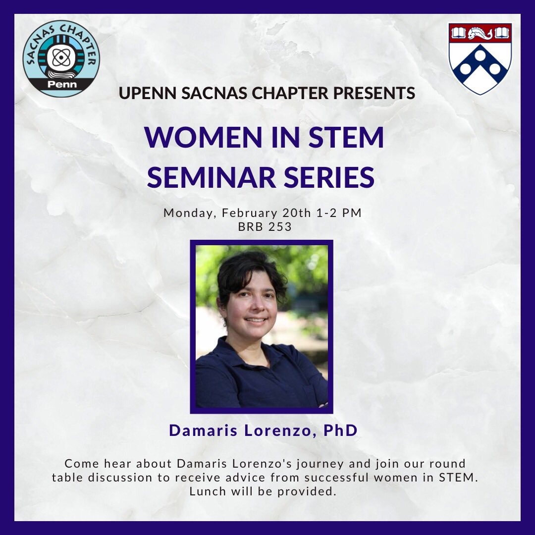 Penn_SACNAS's tweet photo. NEXT MONDAY we will continue our Women in STEM Seminar Series with Damaris Lorenzo at 1 pm. Come to learn about her story and career advice. Lunch will be provided! https://t.co/Vm7aqX4HRc