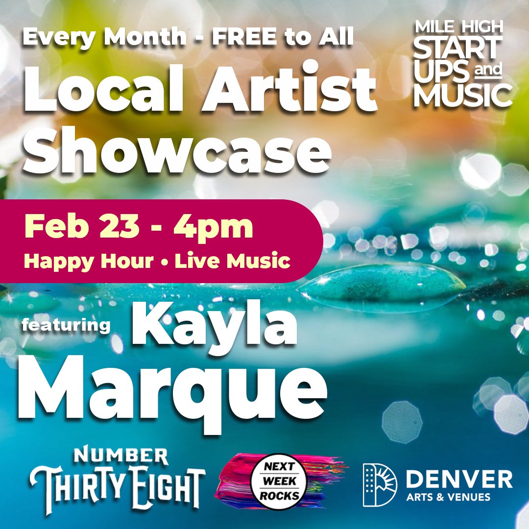 Join Mile High Startups &amp; Music Thursday, February 23 for a drinks and live music at Number 38 in RINO from 4-7pm with a special free show from local favorite Kayla Marque. Get details at buff.ly/3lliJcD