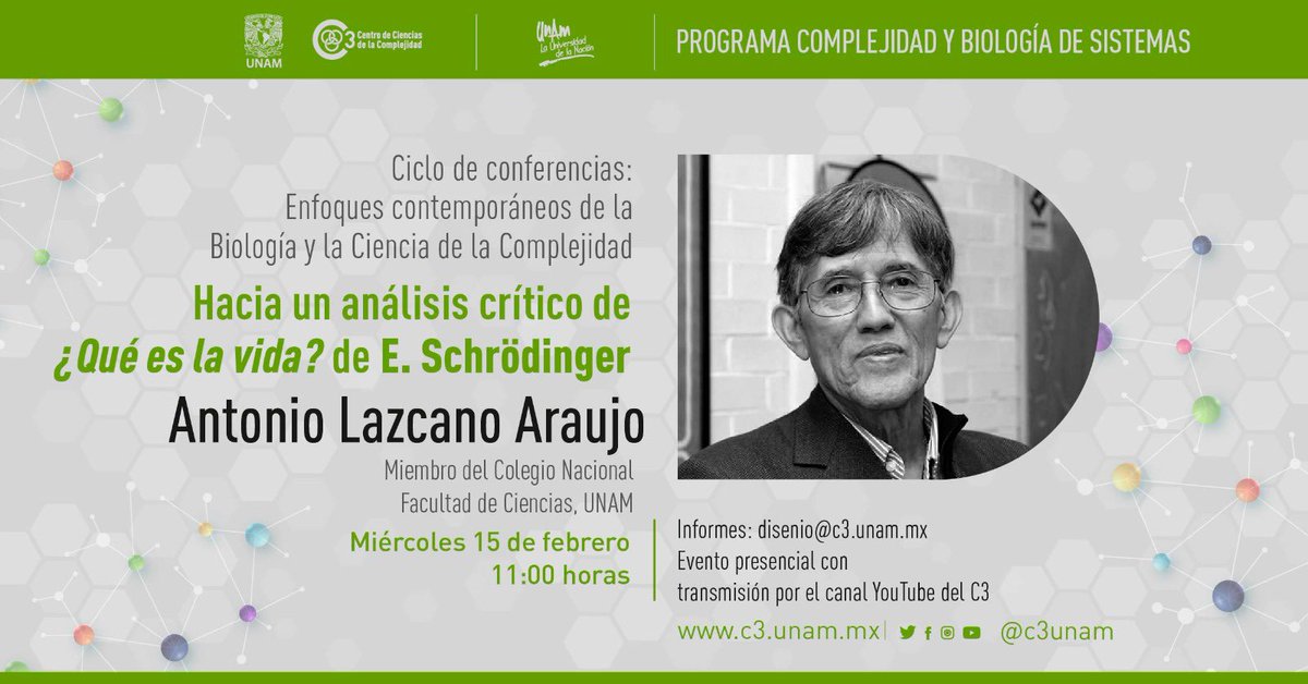 Comunidad_UNAM's tweet photo. El @C3UNAM te invita a su ciclo de conferencias "Enfoques contemporáneos de la #Biología y la #Complejidad este miércoles 15 de febrero en el Auditorio del #C3UNAM.
⏰11 horas
#ciencias #schrödinger #queeslavida #BiologíadeSistemas https://t.co/wXdcsJkm97