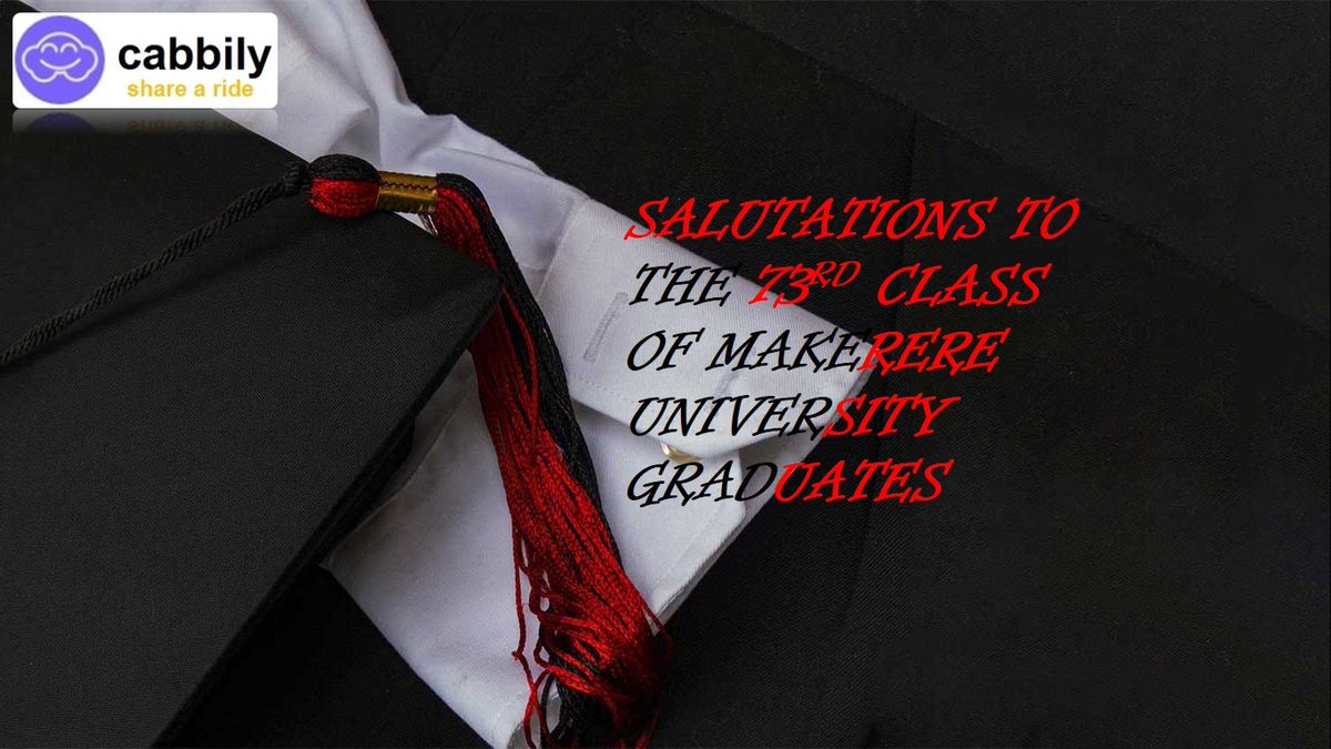 cabbily's tweet photo. Salutations to the 73rd Class of Makerere University Graduates
#ShareARide #CabbilyHappily #Android&iOSAppStores #TravelSafe #MakeNewFriendsOnTheRoad #CutEmmissions #Mak73rdGrad #Makerere #MakerereUniversity #MUK https://t.co/WyKnW6b5fA