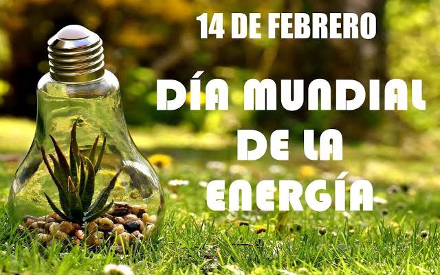 Energy Day is celebrated on February 14 to promote universal access to energy and the use of renewable energy.

<a href="/ONU_es/">Naciones Unidas</a> 
<a href="/CubaMINREX/">Cancillería de Cuba</a>