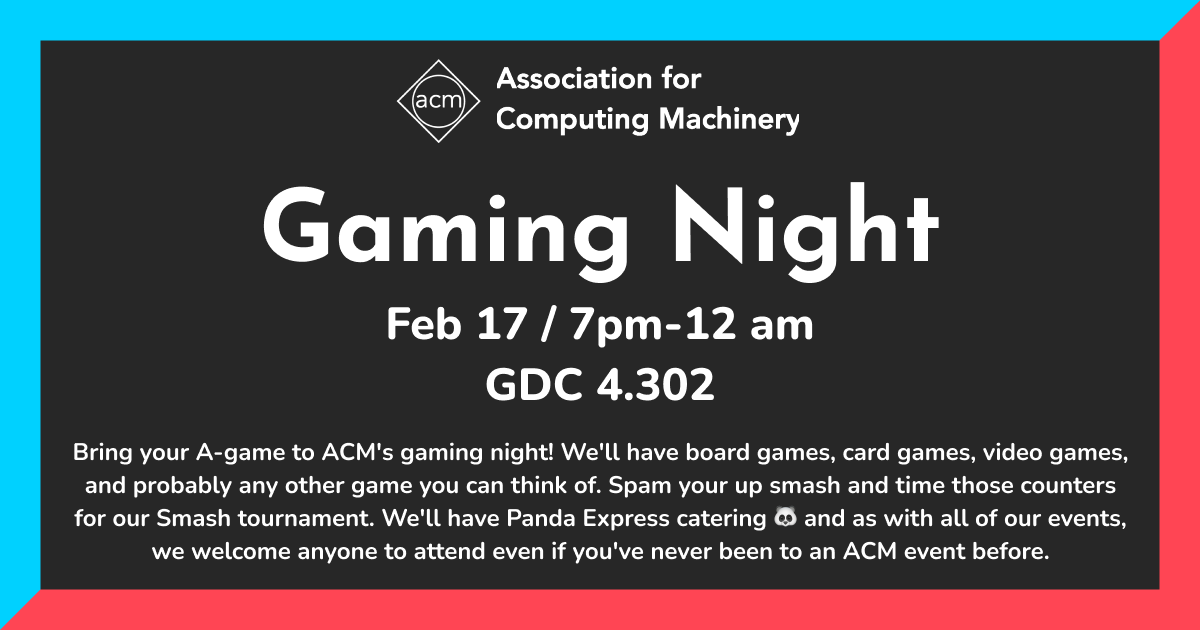 utexasACM's tweet photo. Bring your A-game to ACM's gaming night! We'll have board games, card games, video games, and probably any other game you can think of. We'll have Panda Express catering 🐼 and as with all of our events, we welcome anyone to attend!
#utaustin #utcompsci #utcomputerscience #utcs https://t.co/mTS1KVpUMR