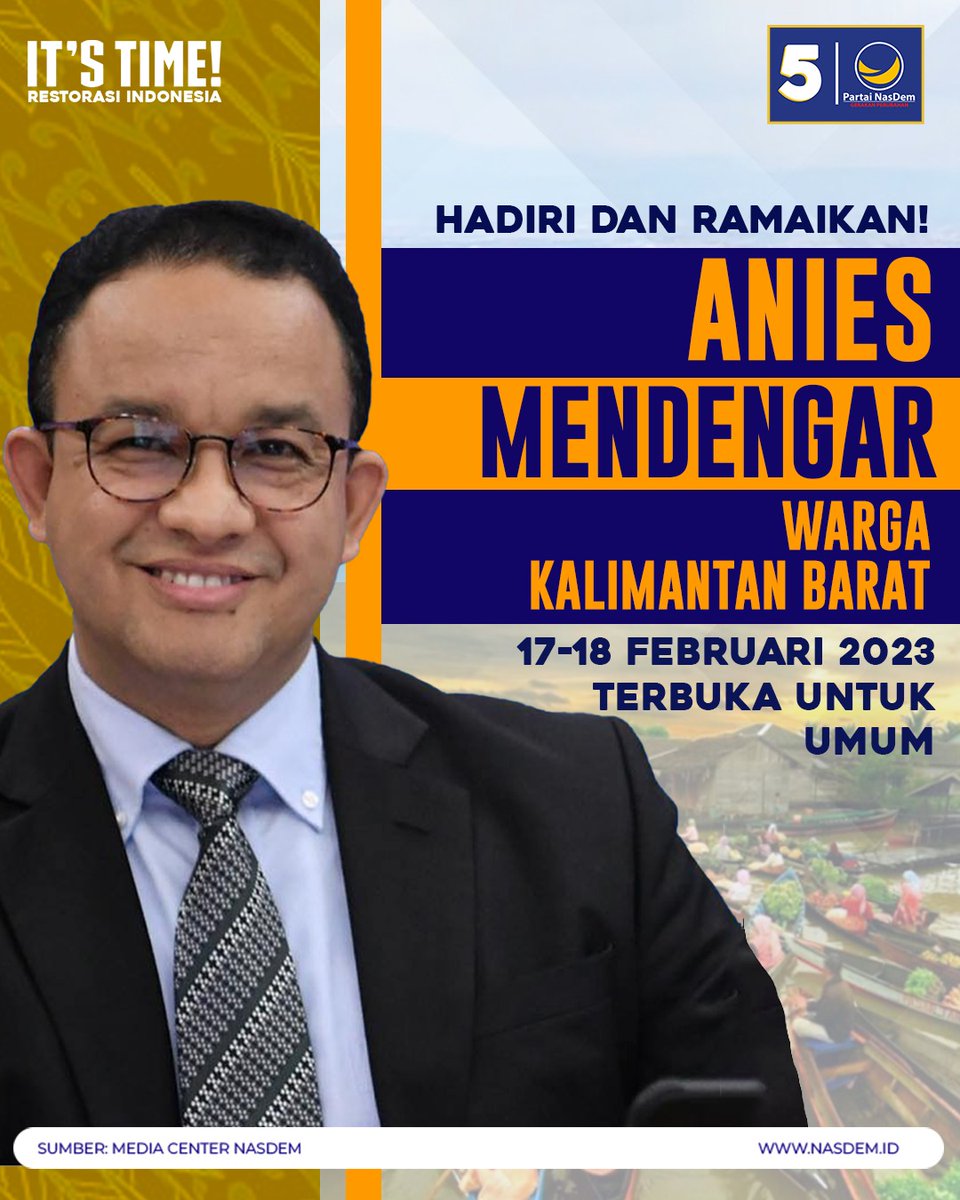 NasDem's tweet photo. IT’S TIME! 
Anies Mendengar Warga Kalimantan Barat. 

Jangan sampai terlewatkan 17-18  Februari 2023 Capres 2024 dari Partai NasDem kakak @aniesbaswedan akan bersilaturahmi ke Kalbar. 

Mari hadiri dan ramaikan. 
Salam Restorasi 🇮🇩

#ItsTime
#KalimantanBarat 
#RestorasiIndonesia https://t.co/9cSbIFCEGm