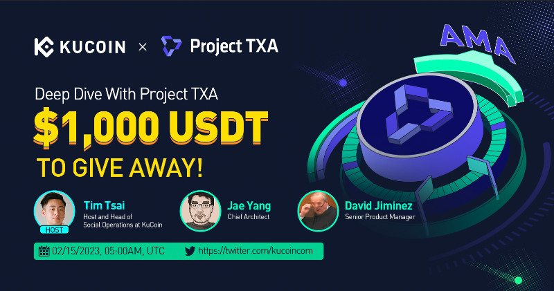 kucoincom's tweet photo. Join our next #KuCoin Twitter Space with host @timmtsai &amp; guests from @ProjectTXA on a deep dive with Project TXA 

$1,000 USDT Giveaway (10 winners) 
1⃣Follow @kucoincom &amp; @ProjectTXA
2⃣RT &amp; tag 2 friends 
3⃣Join Space  

✅Set a reminder