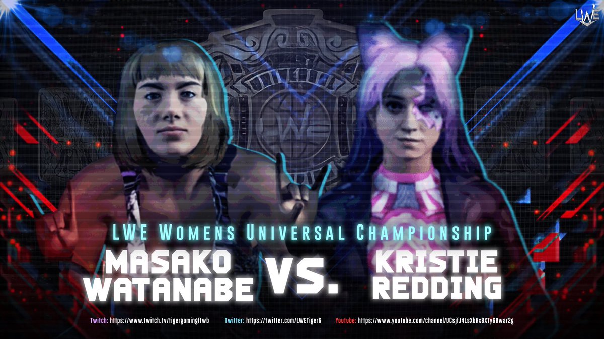 LWETigerG's tweet photo. As confirmed a few days ago, the LWE Womens Universal Championship is on the line with Kristie Redding (@KristieYunaFan) defending their title against Masako Watanabe (@MadDogMasako)!

#LWEUniverse https://t.co/rnCinzbnm3