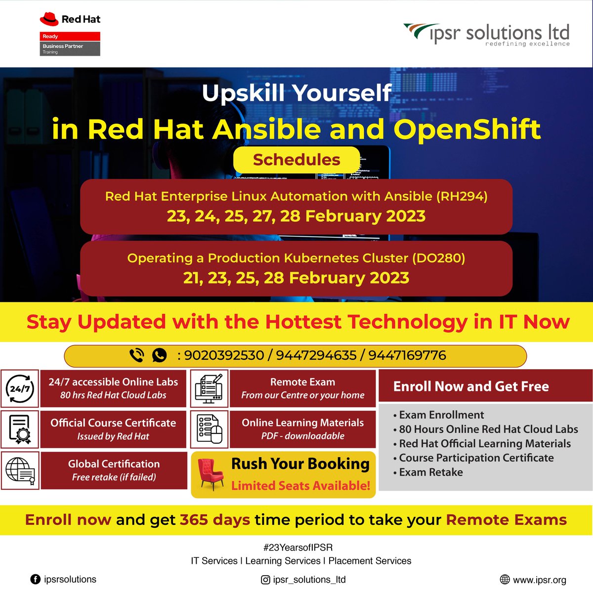 Upskill Yourself in Red Hat Ansible and OpenShift with #RH294 and #DO280 !
Contact : sigin.george@ipsrsolutions.com
Call / WhatsApp : +91 90203 92530
for more details.
#redhatcertification #redhatopenshift #ansible #ansibleautomates #ansibleautomation