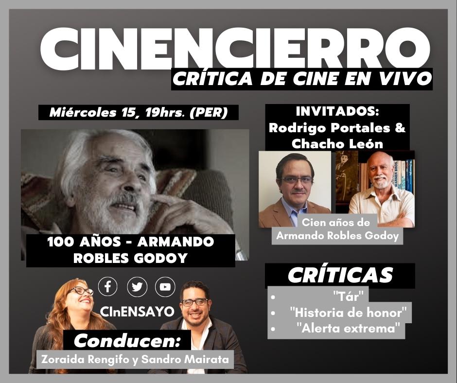 EN VIVO: Este 15/02, 19hrs (PER), homenaje especial por los 100 años de #ArmandoRoblesGodoy, con los críticos Rodrigo Portales y 'Chacho' León Frías. Vía FB, Twt y YT: CInENSAYO

CRÍTICAS: #Tár * #HistoriaDeHonor * #AlertaMáxima

#Cine #Devotion #DevotionMovie #Plane #PlaneMovie