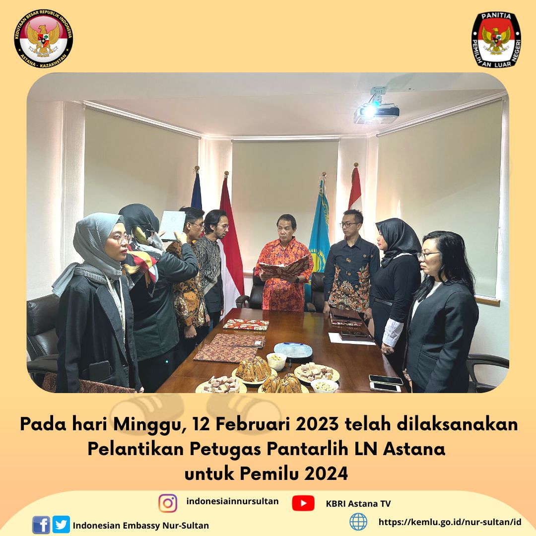 nursultan_kbri's tweet image. KBRI Astana memfasilitasi penyelenggaraan pelantikan 2 anggota Petugas Pemutakhiran Data dan Pemilih Luar Negeri (Pantarlih LN) pada hari minggu tanggal 12 Februari 2023.

#IniDiplomasi #PPLN #PPLNAstana #PantarlihLN #pantarlih #pemilu2024 #kbriastana