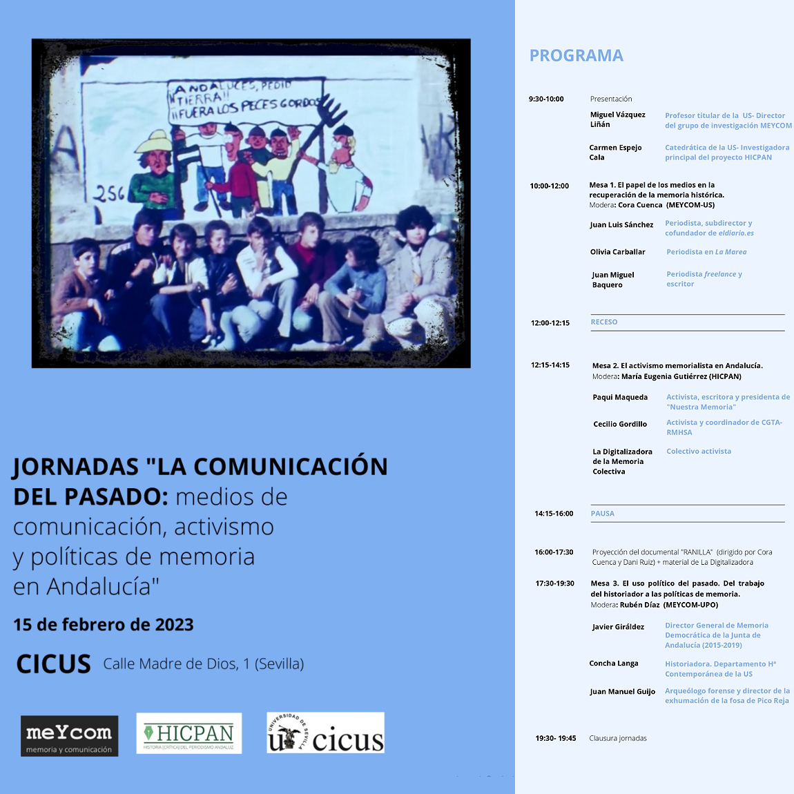 CICUS_'s tweet photo. 📌 "La comunicación del pasado". Jornadas sobre sobre de #comunicación, #activismo y políticas de #memoria

🗓  Miércoles 15 FEB en #CICUS @unisevilla, a partir de 9:30 h. Entrada libre hasta completar aforo

ℹ Info: https://t.co/H7yIHA8zPN

Organizan: @hicpan y grupo #MEYCOM https://t.co/kA6axByf9f