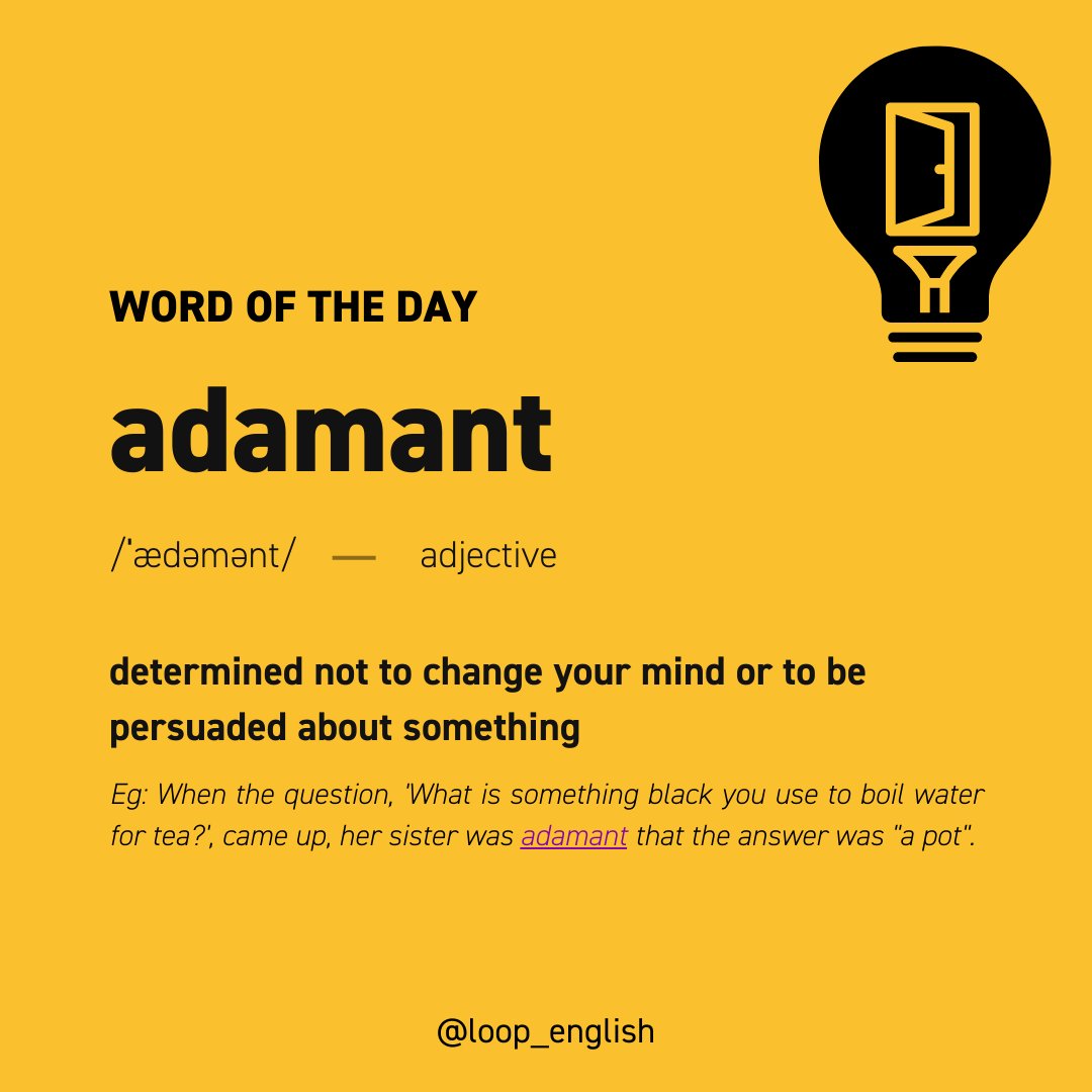loop_english's tweet photo. “Adamant” is the #Wordoftheday. Check it out in Loop English App to see how native speakers use it.
#english #englishlanguage #learnenglish #ieltswords #ielts #toeic #toefl #technology #englishonline #englishonlinelearning #loopenglish #appdownload https://t.co/qgdLlpUY2N