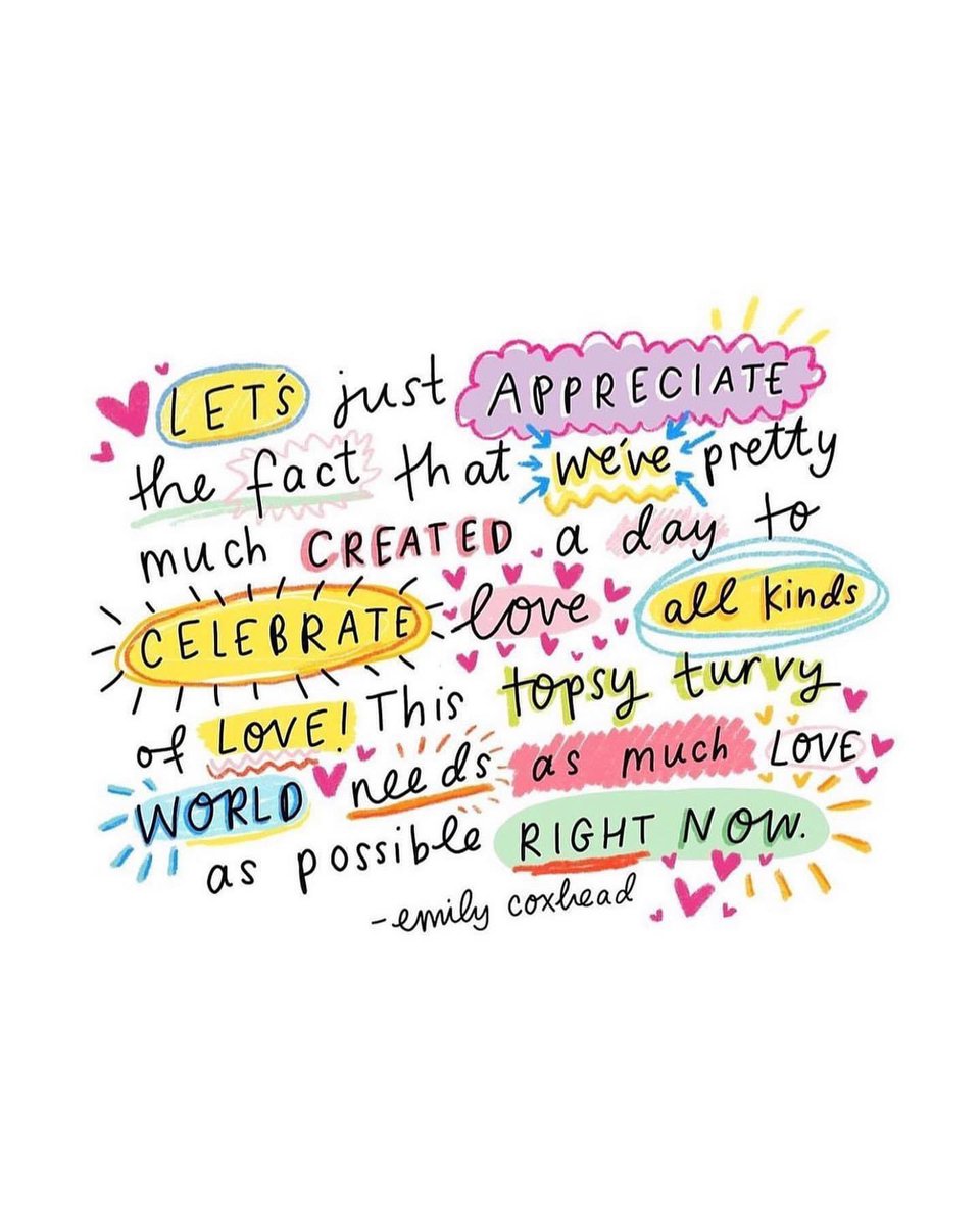 ZoeLord1's tweet photo. Let’s just appreciate the fact that we’ve pretty much created a day to celebrate love, all kinds of love! 💓 This topsy turvy 🙃 world needs as much love as possible right now.  

Beautiful words @emilycoxhead @HappyNewspaper_ https://t.co/ZbGAaxZD22