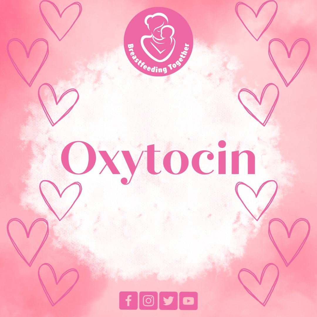 Breastfeeding Together on Twitter "Oxytocin is often called the 'love