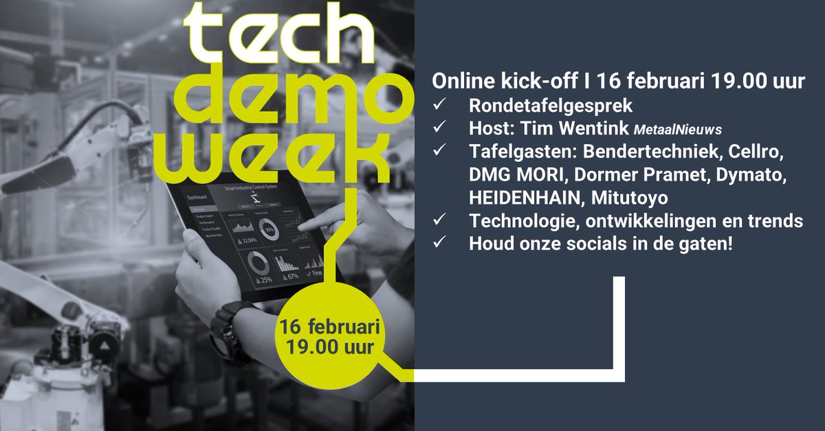 Demoweek's tweet image. ONLINE KICK-OFF TECH DEMOWEEK
Op donderdag 16 februari om 19.00 uur vindt de online kick-off plaats van Demoweek Ede-Veenendaal. 
Host is Tim Wentink van #metaalnieuws.
#automation #robotica #machinetools #industrialengineering #ede #veenendaal #industrie #industrialautomation
