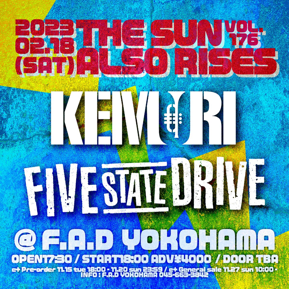 FiveStateDrive's tweet photo. 🪩TONIGHT's SHOW!!🪩

2023.02.18@横浜F.A.D

F.A.D pre.
"THE SUN ALSO RISES vol.176"

w/
KEMURI

⏰ OPEN 17:30 / START 18:00

KEMURIとの初対バンから一夜明けて
今夜は横浜でガチンコツーマン💥

当日券INFO
👉 @fad_yokohama https://t.co/o7szXalAMh