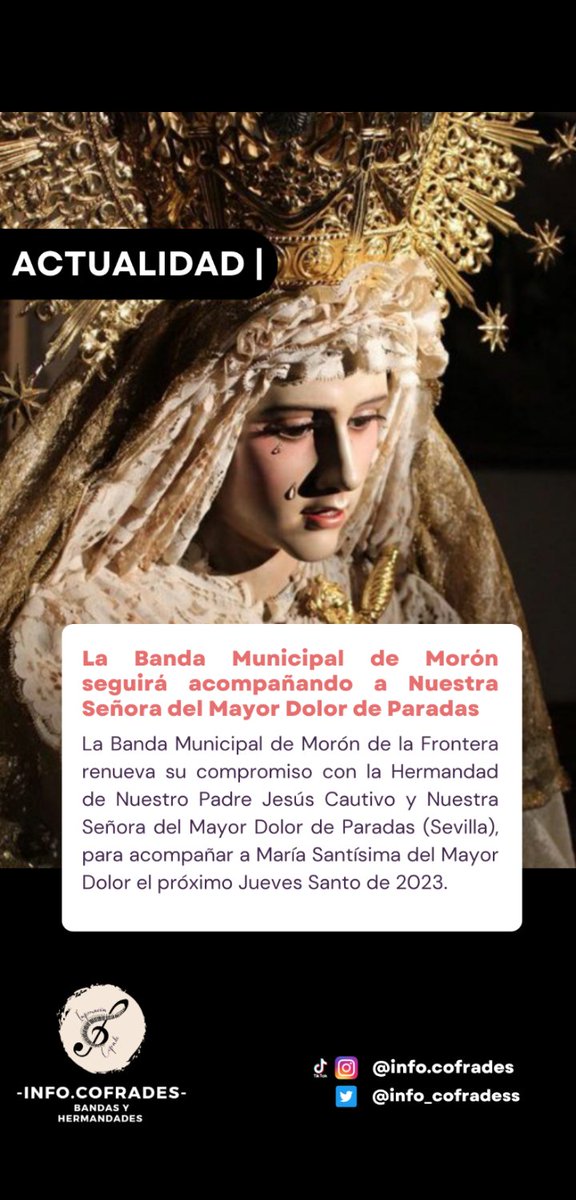 La Banda Municipal de Morón seguirá acompañando a Nuestra Señora del Mayor Dolor de Paradas el próximo Jueves Santo de 2023.
<a href="/MunicipalMoron/">Banda Municipal de Morón</a>
<a href="/CautivoParadas/">Hermandad Cautivo y Mayor Dolor Paradas</a>