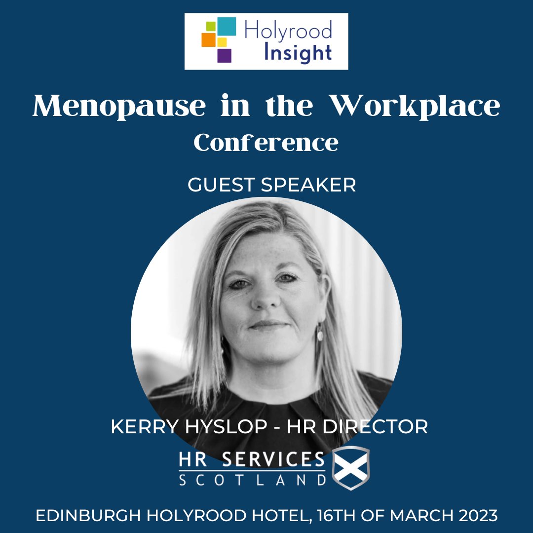 HRServiceScot's tweet photo. Delighted to announce that our HR Director Kerry Hyslop will be speaking at the @holyroodinsight Menopause in the Workplace Conference on Thursday 16 March 2023.  For a 20% discount, use code SPKR3936 https://t.co/7ZdDf7c7Xr #MenopauseHR #Menopauseintheworkplace https://t.co/WqZcuIa8zd