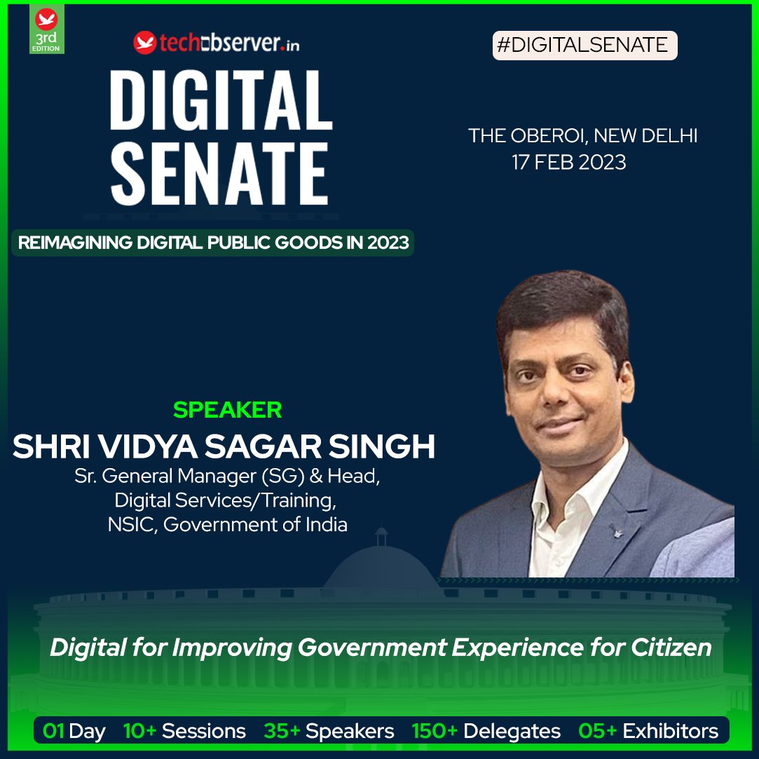 TechObservor's tweet photo. Join Shri Vidya Sagar Singh, SGM &amp; Head-Digital Services/Training, #NSIC at #DigitalSenate 2023 on 17th Feb at The Oberoi, Delhi as he shares his views on "Perspective on #Digital for Improving Government #Experience for Citizen."

Register: https://t.co/BVmqUXs6rI #CX #GX https://t.co/E7Q018tkif