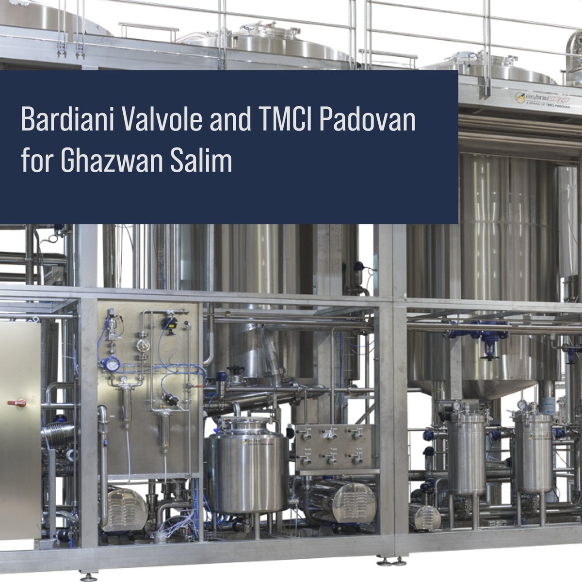 [SUCCESS STORY - GHAZWAN SALIM]
BARDIANI VALVOLE is the protagonist of TMCI Padovan SpA’s #brewhouse for Ghazwan Salim!  bardiani.com/en/success-sto…