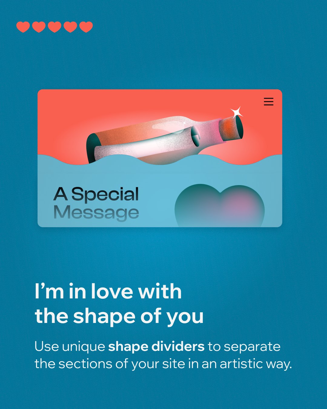 A Valentine's Day style image highlighting shape dividers feature. Text reads 'I'm in love with the shape of you. Use unique shape dividers to separate the sections of your site in an artistic way.' 