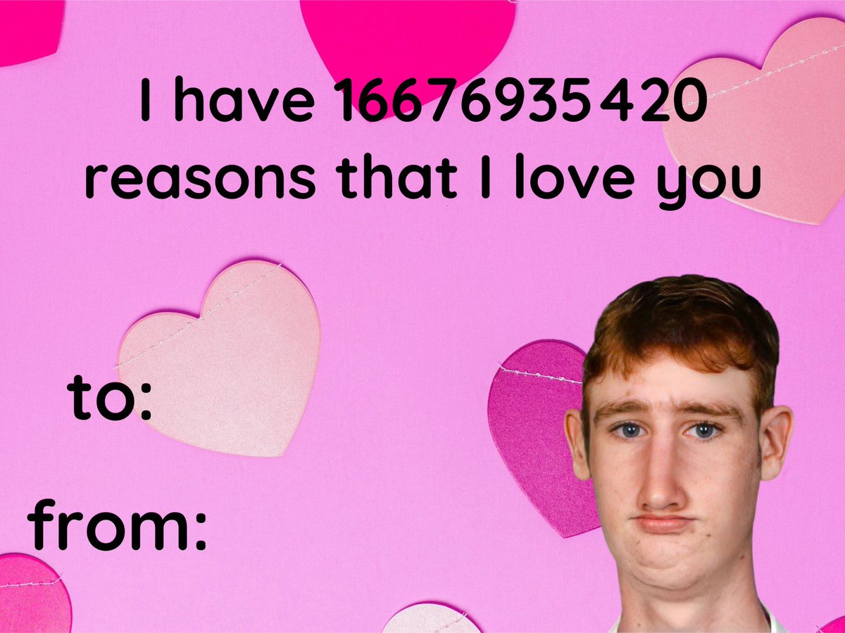 Happy Valentines Day everyone! I made some Valentines so feel free to give them to your crush if you want