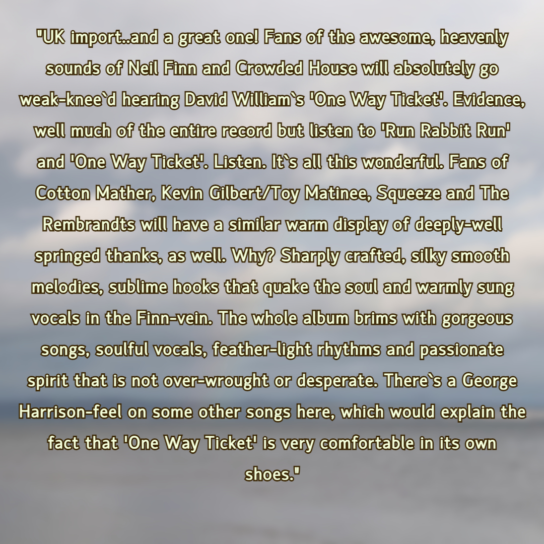 Another 'One Way Ticket' review #onewayticket #musicreview #albumreview #cdreview #neilfinn #crowdedhouse #runrabbitrun #cottonmather #toymatinee #squeeze #therembrandts #melody #melodysongs #warmvocals #georgeharrison #melodicrock #poprockalbums #melodicpop #classicpop