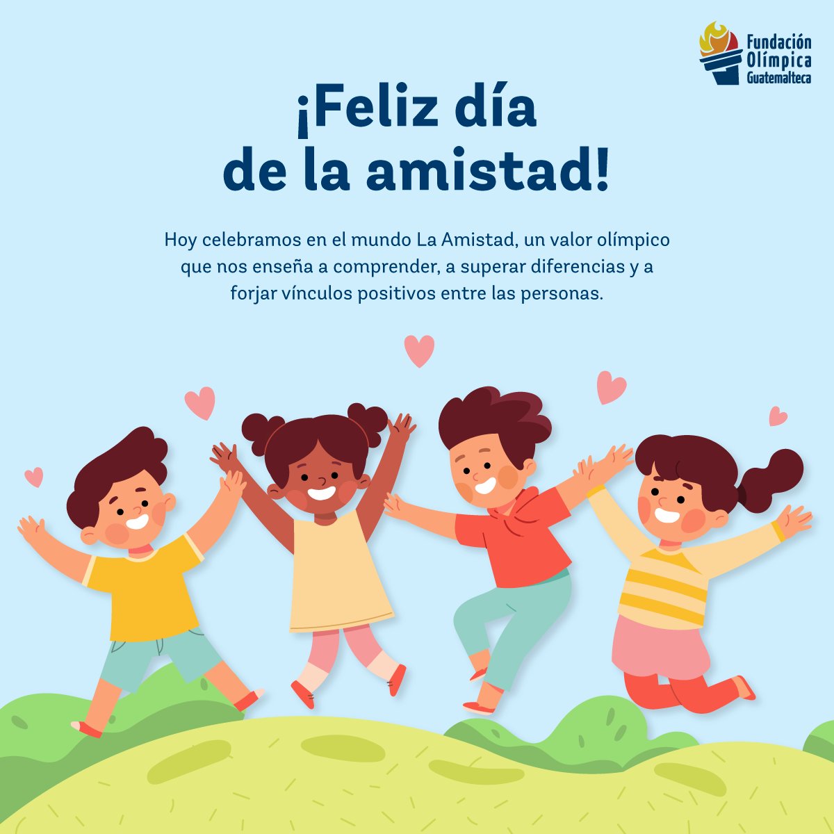 FELIZ DÍA DE LA AMISTAD! La amistad es un valor olímpico que debemos  aplicarlo en el deporte y en la vida. A través de este valor nos abrimos  puertas, creamos vínculos que, image size:1200x1200