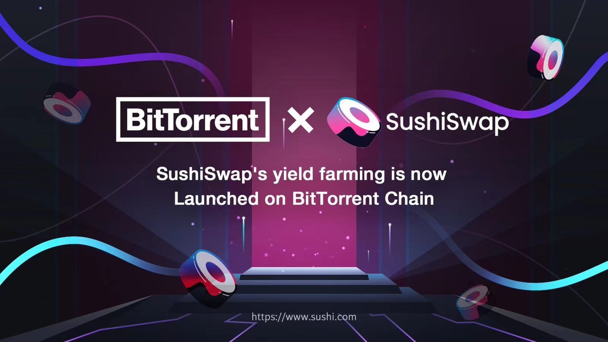 BitTorrent's tweet photo. 📢@SushiSwap now launches brand new yield farms on the #BitTorrent chain!

🥳$500,000 rewards in $BTT will be distributed to farm pools over a period of 4 months! https://t.co/P1ppikxmKO