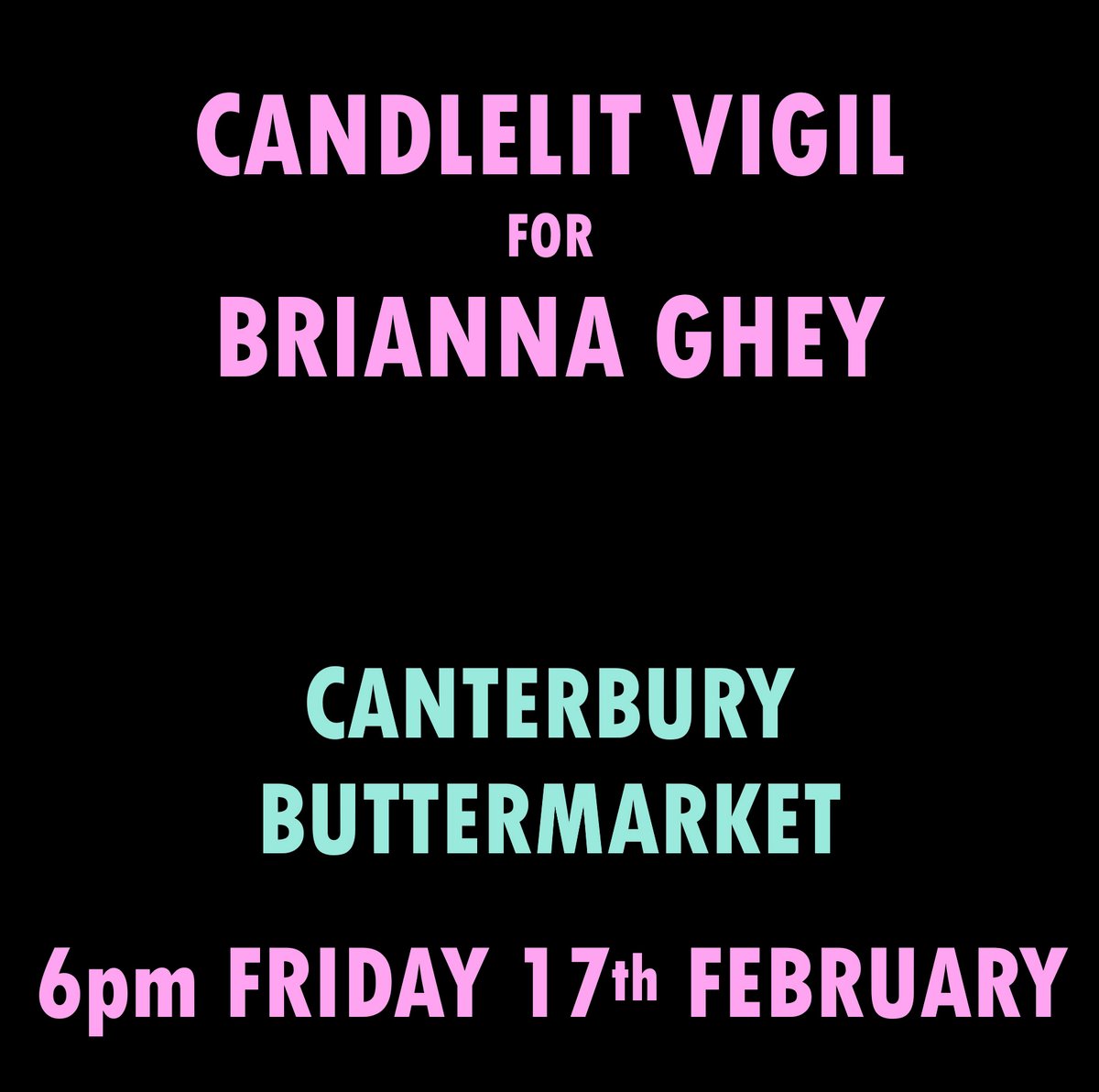 CTWithTheT's tweet photo. Vigil for Brianna Ghey in Canterbury 6pm Friday 17th Canterbury Buttermarket. 

Please share as widely as possible, thank you. https://t.co/Fu709jFbgq