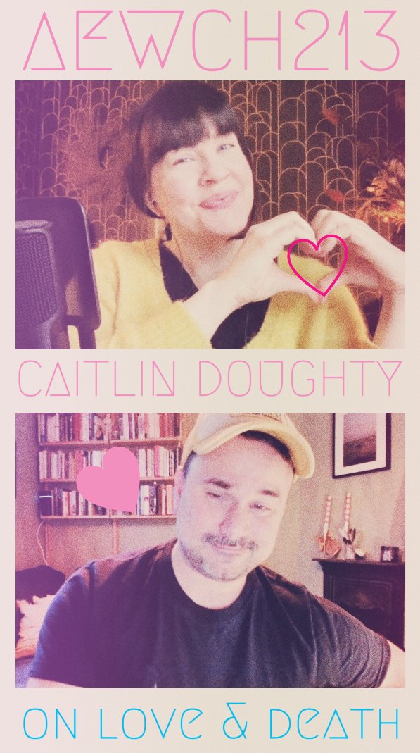 ConnerHabib's tweet photo. AGAINST EVERYONE WITH CONNER HABIB 213
I talk about LOVE &amp; DEATH with my beloved death worker, CAITLIN DOUGHTY (@TheGoodDeath ).
We talk about what love is, what death is, and how they intertwine.
🎧 ❤️⚰️: https://t.co/jszR1nio1a https://t.co/t6ZZV7vGbH