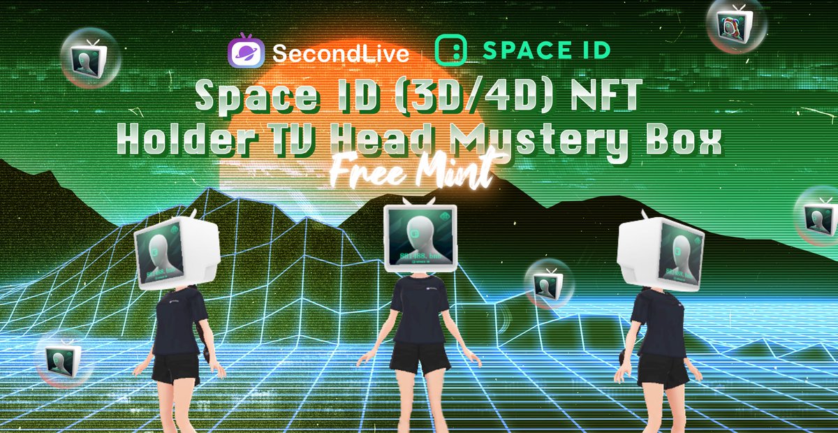 SecondLiveReal's tweet photo. 🎁 #SecondLive &amp; @spaceid NFT Giveaway 

📺 Space ID (3D&amp;4D)  NFT Holder TV Head Mystery Box free mint on SecondLive STARTS today. 

👥 Eligible: Space ID (3D &amp;4D)  NFT Holders

⏰ Claim Period: long-term

🎯 Mint: https://t.co/mckdCevw3l

#DID #SPACEID #Domain #BNB https://t.co/fhrx1saPHX