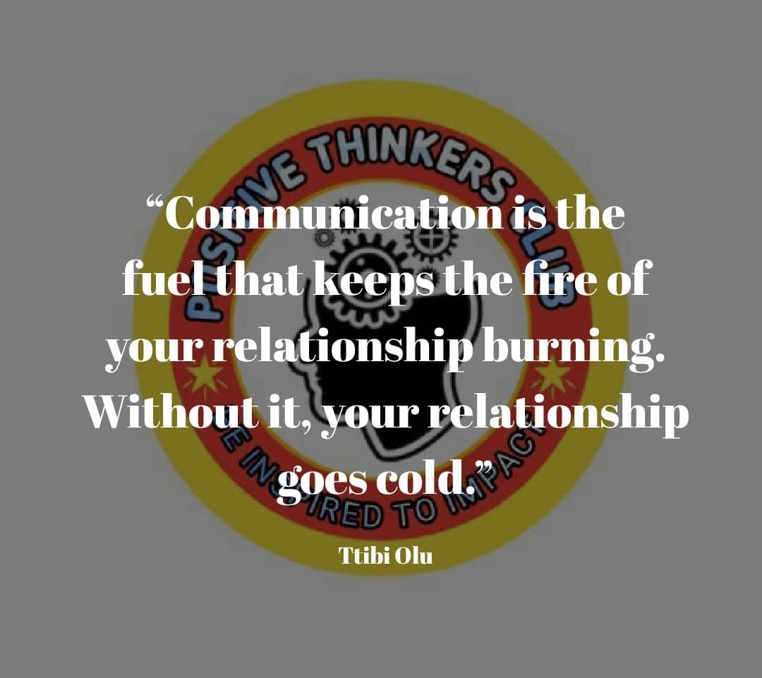 RealCasmond's tweet photo. "Communication is the fuel that keeps the fire of your relationship burning. Without it, your relationship goes cold."
PT. Ttibi Olu
#Communication #PositiveThinkersClub #Relationship https://t.co/6F5Aabo4Bo
