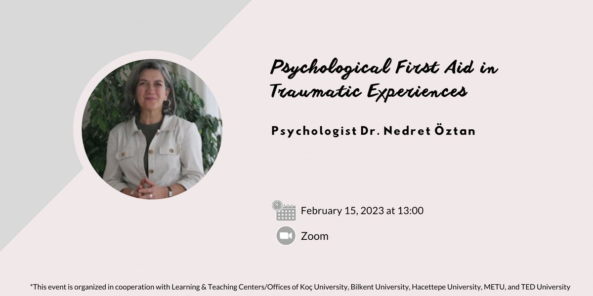 OdtuOgem's tweet photo. An online seminar titled “Psychological First Aid in Traumatic Experiences” will be cohosted by the ODTÜ Center for Advancing Learning and Teaching (ÖGEM), Koç University Office of Learning and Teaching,(continued) https://t.co/Umwdzy5yPj