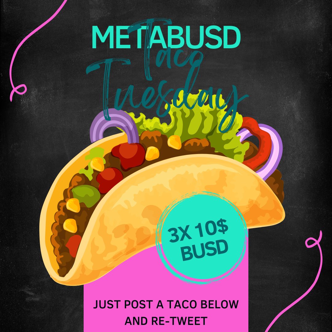 Meta_labz's tweet photo. Good day everyone!
Today we have a MetaTuesday/#TACOTUESDAY mash up.
Set your reminder to get the latest project updates and new ENHANCED taco Tuesday promotion benefits..👀 #METABUSD
Space link 👇🏻
https://t.co/ty2mQCGtVd https://t.co/GUpnPRE2eJ
