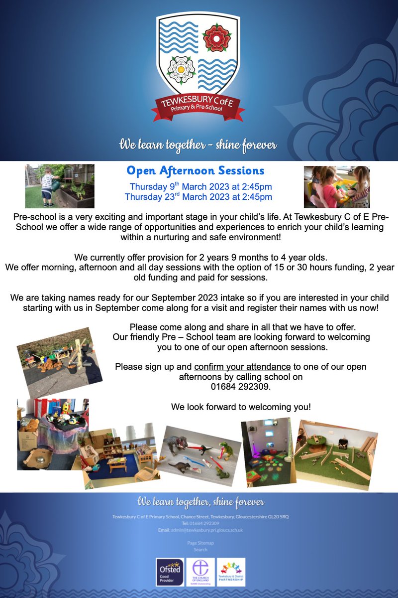 Tewkesbury C of E Pre-School
Open Afternoon Sessions

Thursday 9th March 2023 at 2:45pm

Thursday 23rd March 2023 at 2:45pm


For pre bookings please contact the School office.

#TewkesburyPrimary #Tewkesbury #Gloucestershire #Cotswolds #School #Preschool #Nursery #Earlyyears