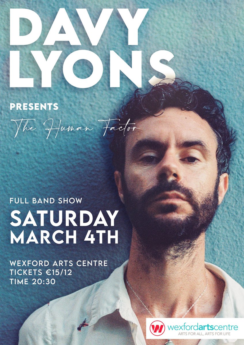 The hometown launch of his second album, 'The Human Factor. @DavyLyonsMusic will be back in #WexfordArtsCentre 📅 4th March 💻wexfordartscentre.ie ☎0539123764 🚪 Doors open at 8pm - Gig starts at 8:30pm