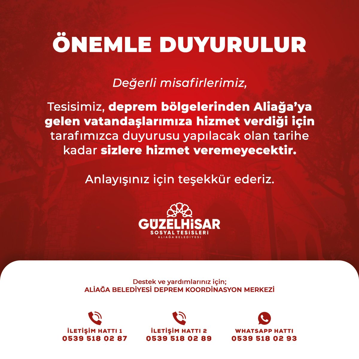 #Güzelhisar Sosyal Tesisleri’mizin kıymetli misafirleri, tesisimiz deprem bölgelerinden gelen vatandaşlarımıza hizmet verdiği için tarafımızca duyurusu yapılacak olan tarihe kadar sizlere hizmet veremeyeceğiz. Anlayışınız için teşekkürler 🙏🏻